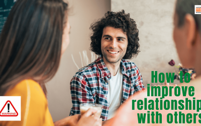How to improve relationships with others