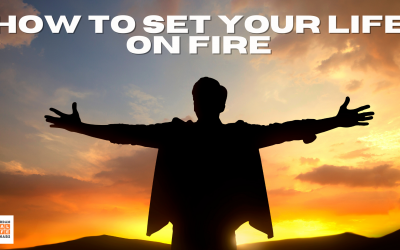 How to set your Life on fire (English)